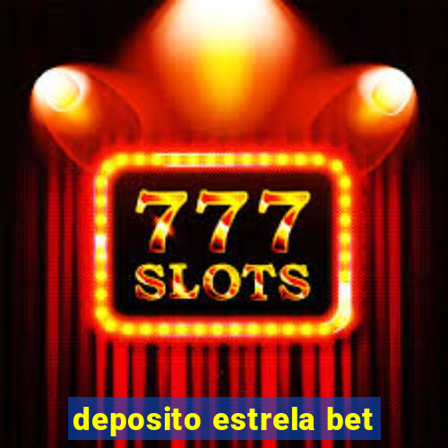 deposito estrela bet